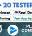 20 device active tester for play store closed testing